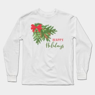 Happy Holidays Long Sleeve T-Shirt